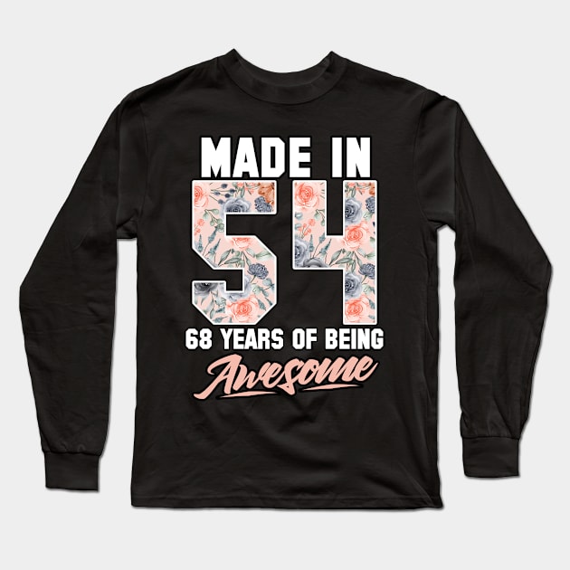 Made in 1954 68 years of being awesome 68th Birthday Flowers Long Sleeve T-Shirt by FunnyUSATees